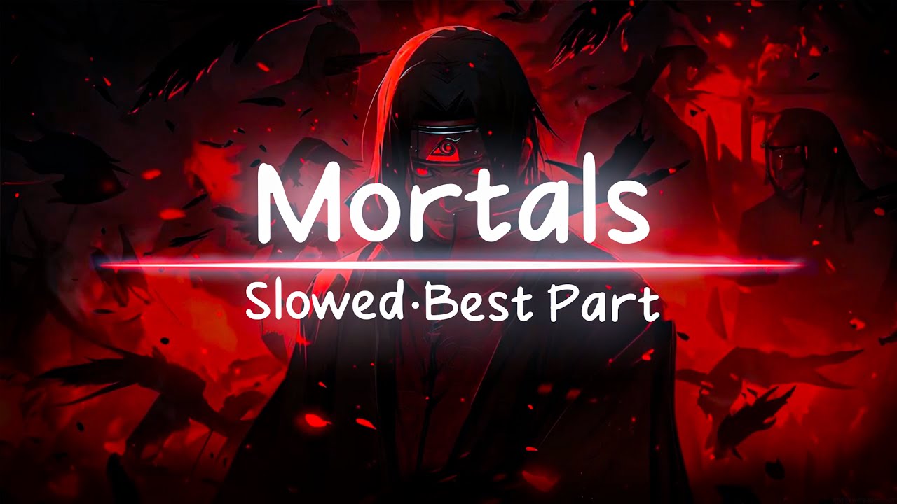 Mortals - Warriyo (Best Part) [Slowed] |🎧 Sonic Vibes 🎵