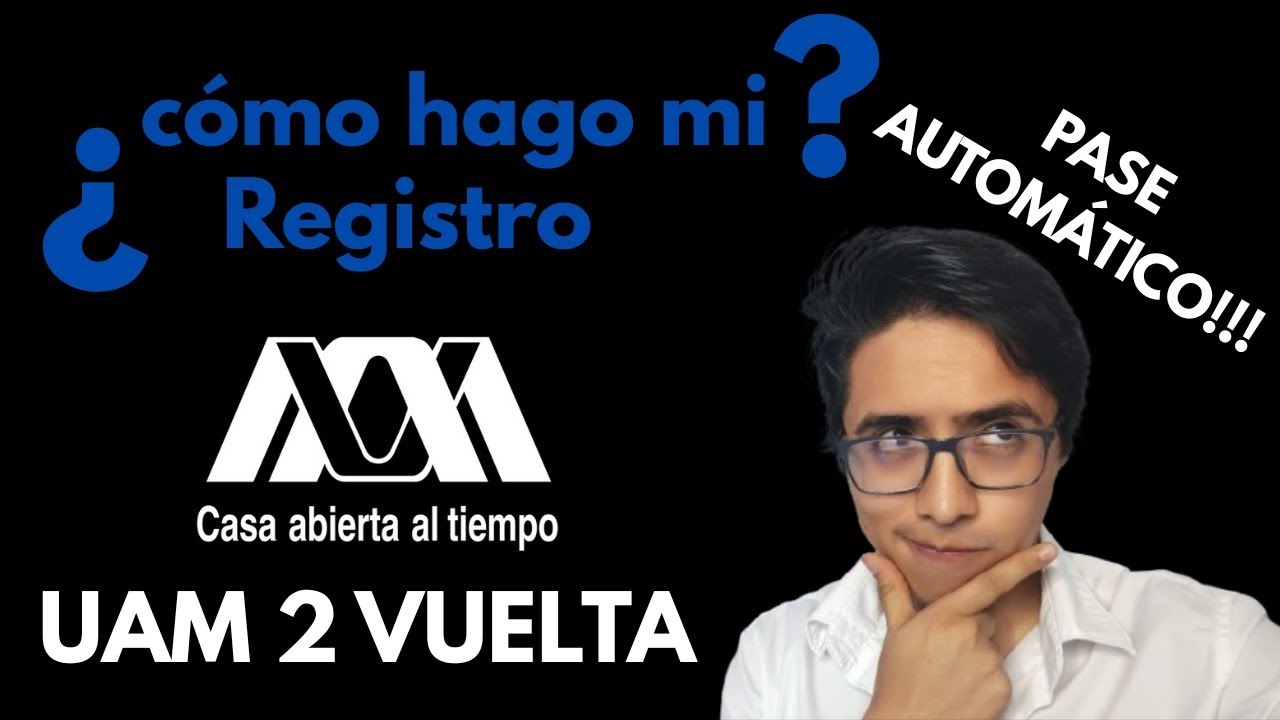Proceso de admisión a la UAM 2025 Segunda vuelta | Apprendi