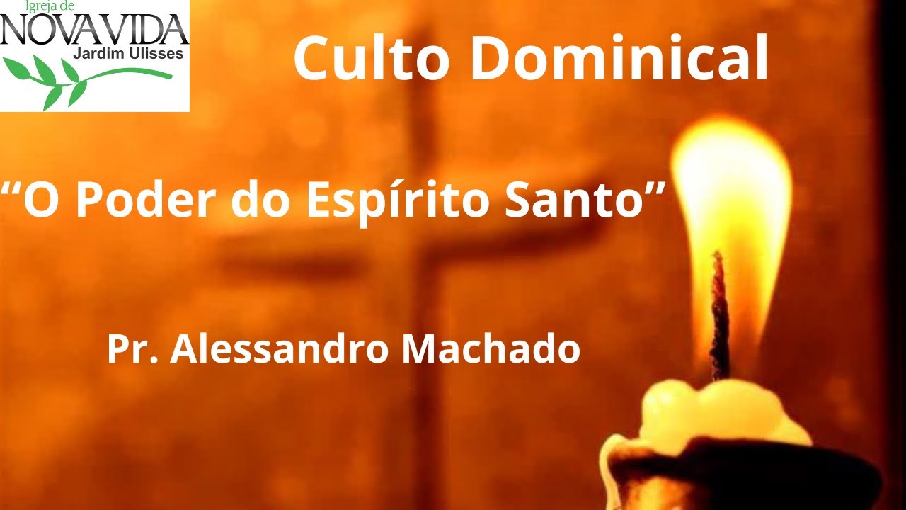 Culto Dominical - No Poder do Espírito Santo - Pr. Alessandro Machado 