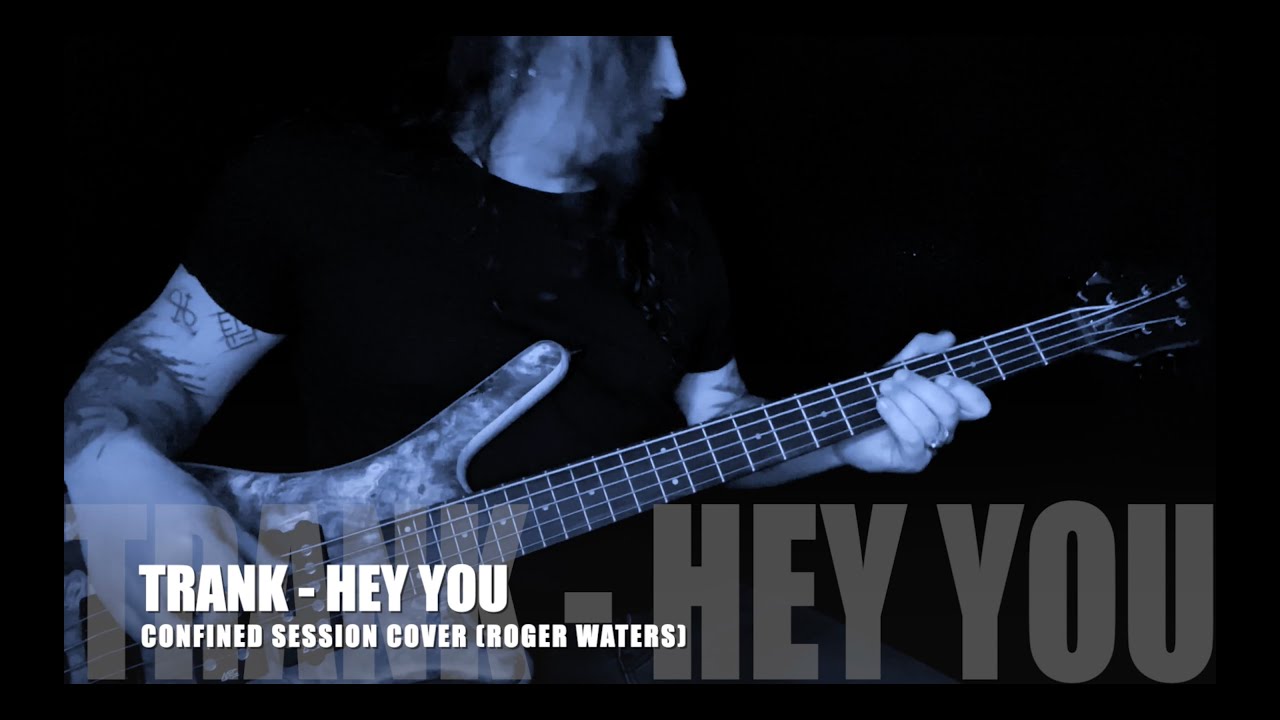 TRANK - "Hey You" (Confined Session Pink Floyd Cover - Official Video)