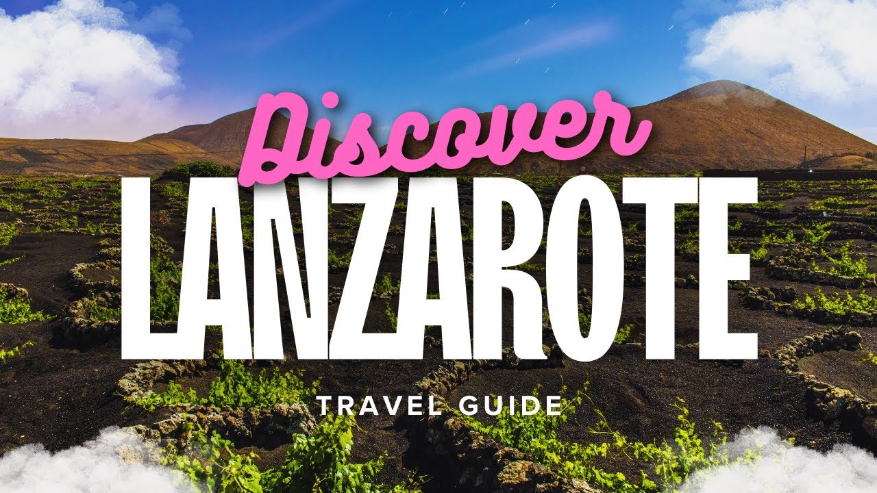 Lanzarote Travel Guide 2026: Top Things To Do, Hidden Gems & Must-Know Tips! 🇪🇸