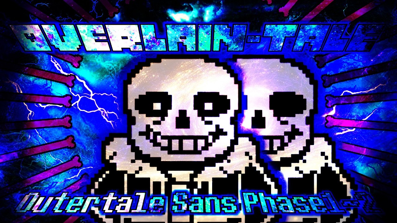 [ ガバガバ日本語訳 ] Overlain Tale Outertale Sans Phase1~2 Clear!