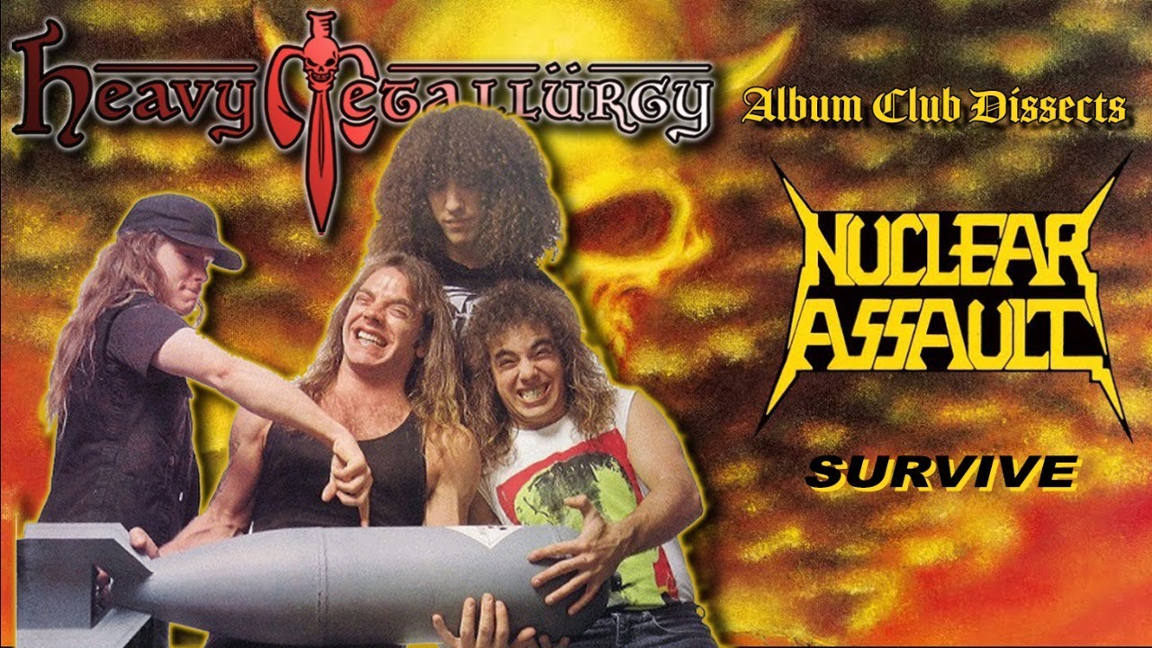 Nuclear Assault - Survive :: The Heavy Metallurgy Album Club Dissects