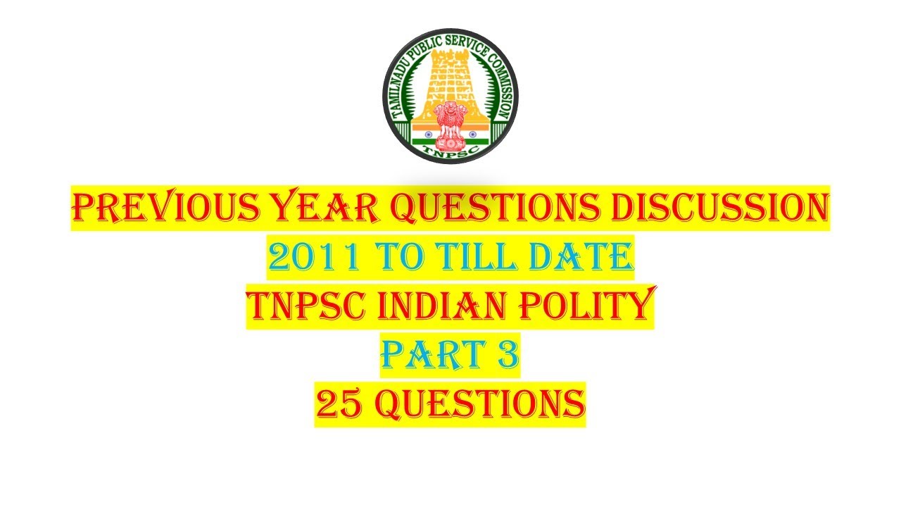 PYQ's: TNPSC Indian Polity | Part 3 | Sure Shot 25 Questions | techeditz2u