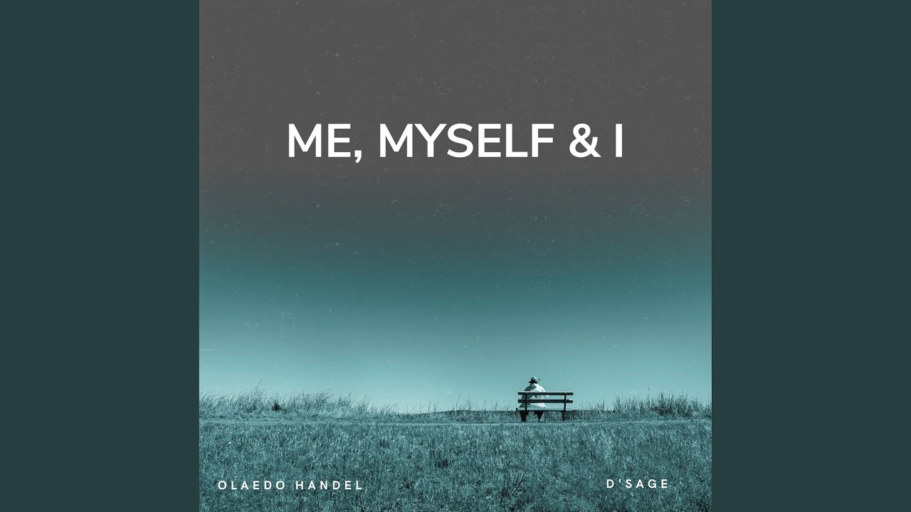 Me, Myself & I