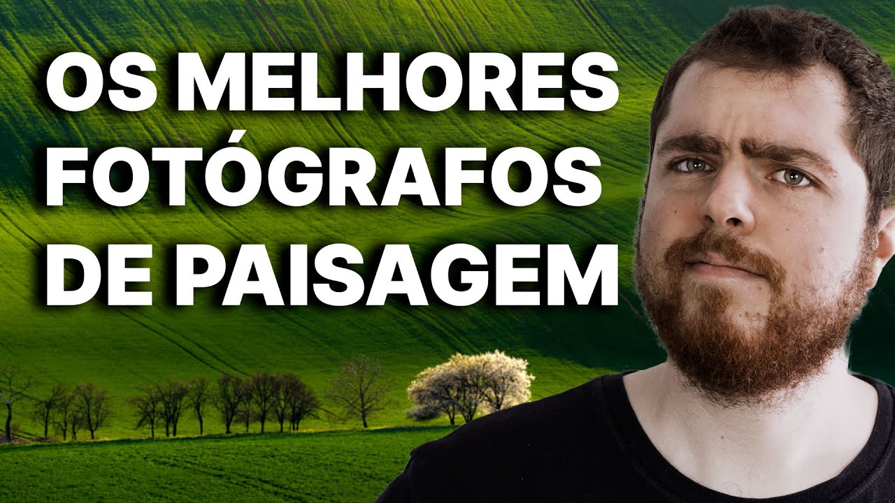 Fotógrafos de paisagem para você se inspirar | Seriam as melhores fotos de paisagem da atualidade?