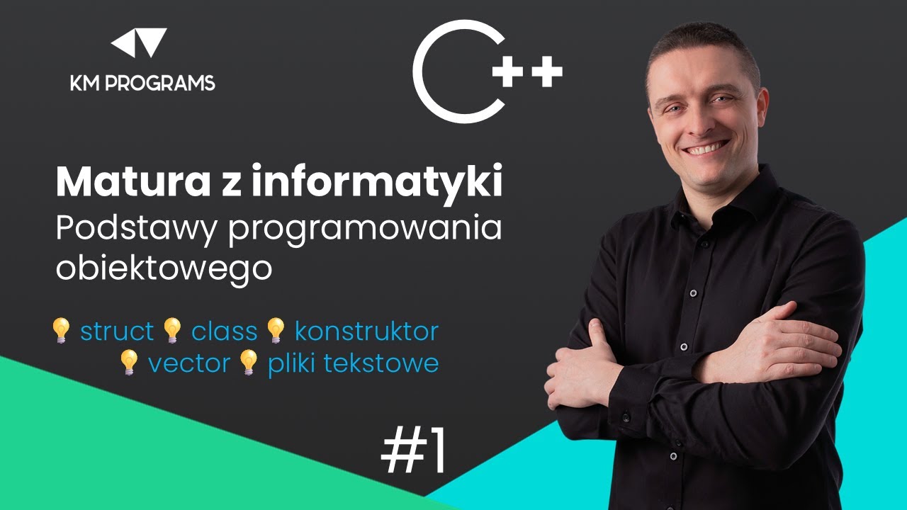 Matura z informatyki. Podstawy programowania obiektowego w C++. #1