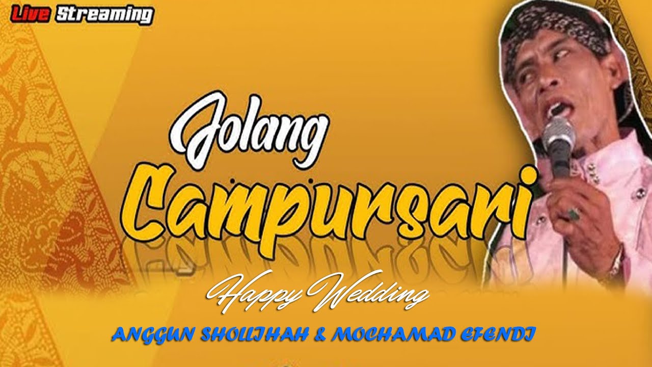 🔴LIVE JOLANG CAMPURSARI - DALAM RANGKA TASYAKURAN PERNIKAHAN 