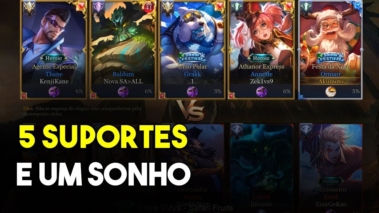 5 suportes e um sonho - Arena of Valor