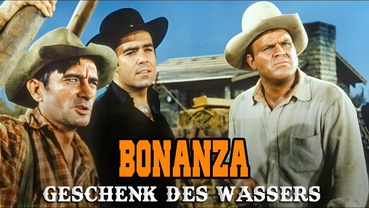 Bonanza – Geschenk des Wassers
