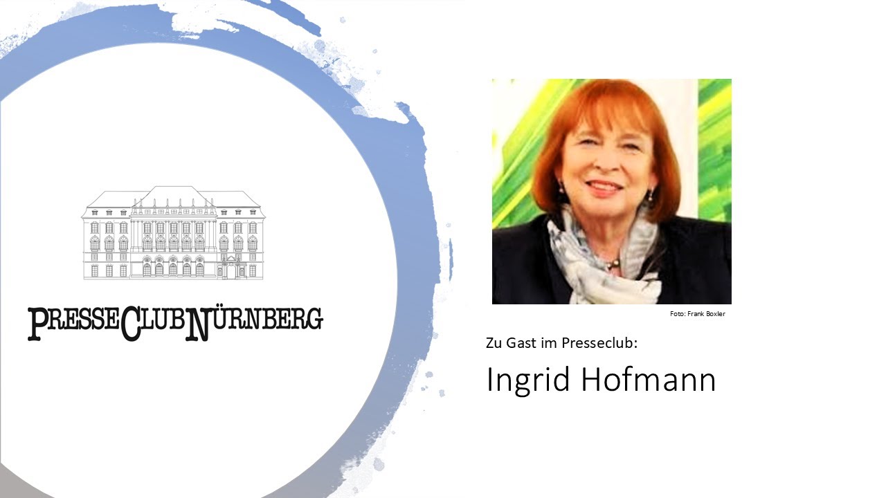 ZU GAST IM PRESSECLUB: Ingrid Hofmann