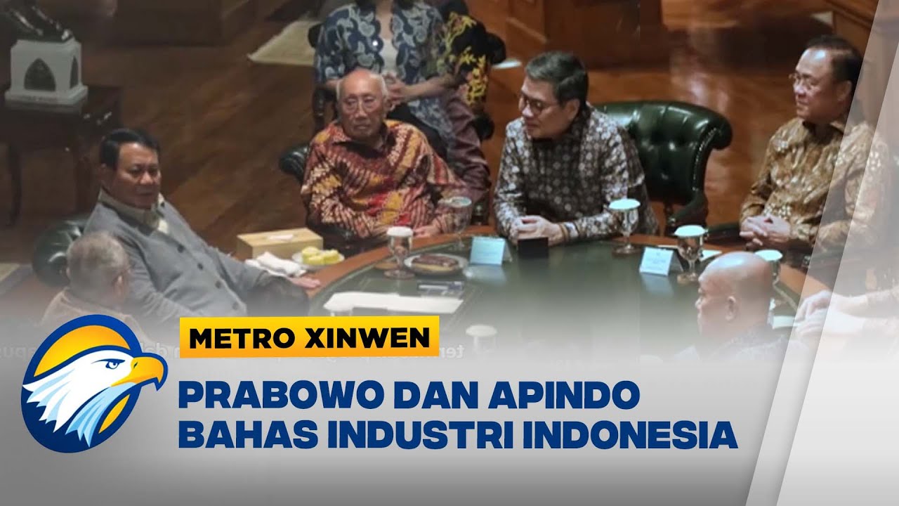 Metro Xinwen - Prabowo Terima Audiensi Apindo Bahas Prospek Usaha