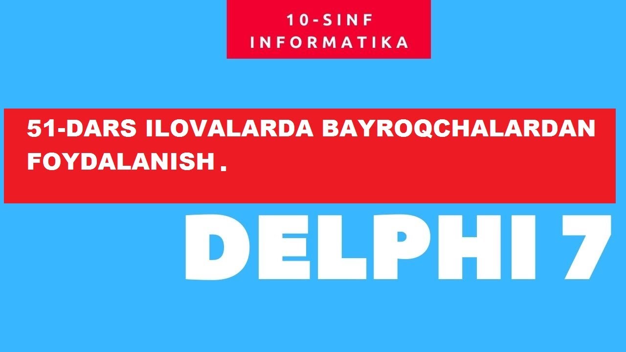 51-DARS ILOVALARDA BAYROQCHALARDAN FOYDALANISH.