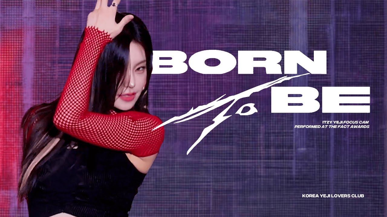 240908 있지 예지 직캠 4K 'BORN TO BE' (ITZY YEJI FANCAM) | 더팩트 뮤직 어워즈 @THE FACT MUSIC AWARDS