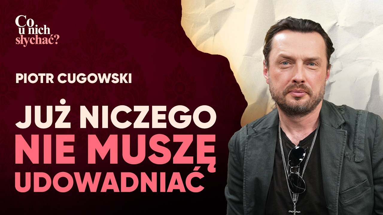 Piotr Cugowski: Przestałem śledzić politykę. Boli mnie cynizm