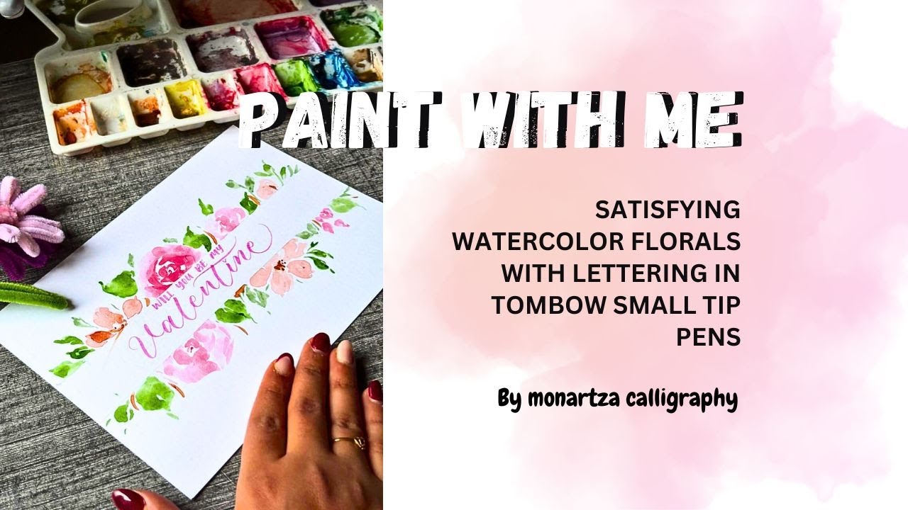 Watercolor Floral Calligraphy Process | Valentine’s Gift 