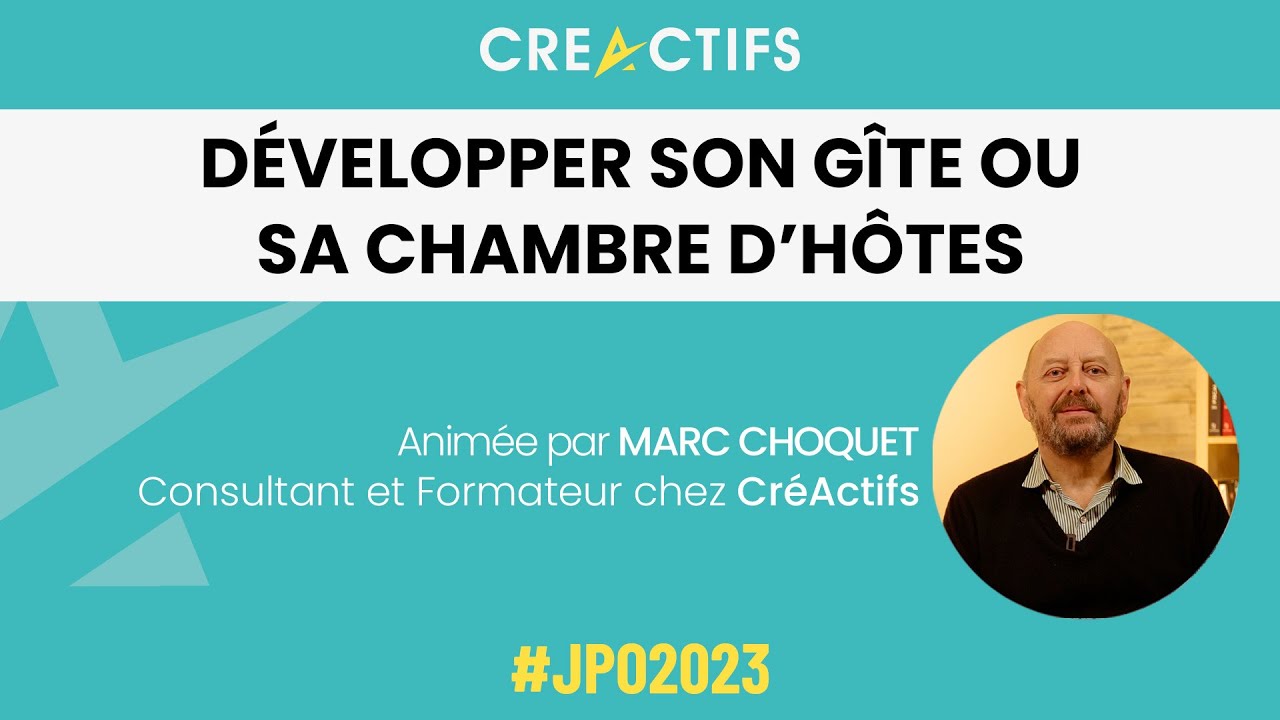 REPLAY JPO 2023 - Développer son gîte ou sa chambre d'hôtes
