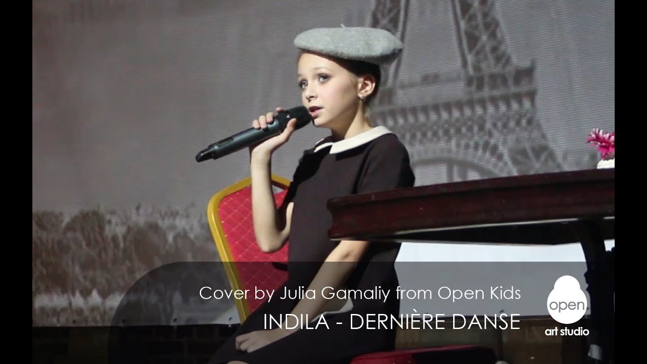 Indila - Dernière Danse Cover by Julia Gamaliy from Open Kids - Open Art Studio