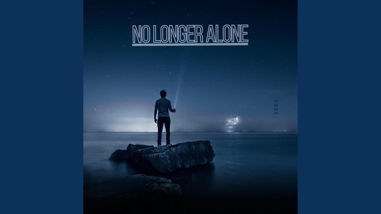 no longer alone