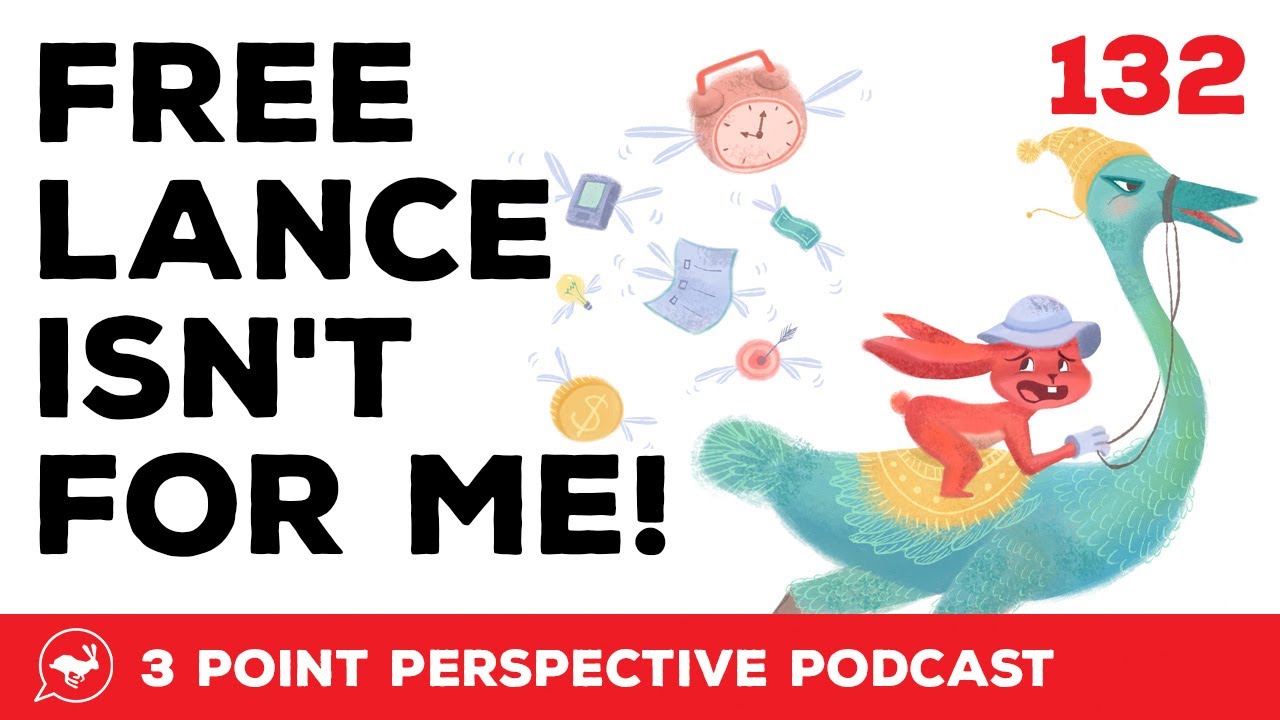 What If Freelance Isn't For Me? | 3PP #132 Full Video
