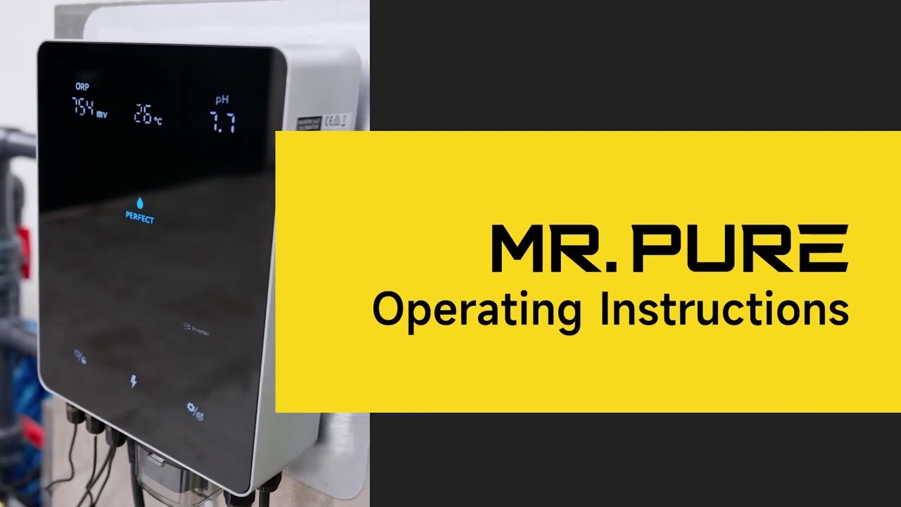 Operating the New Mr. Pure Salt Chlorinator