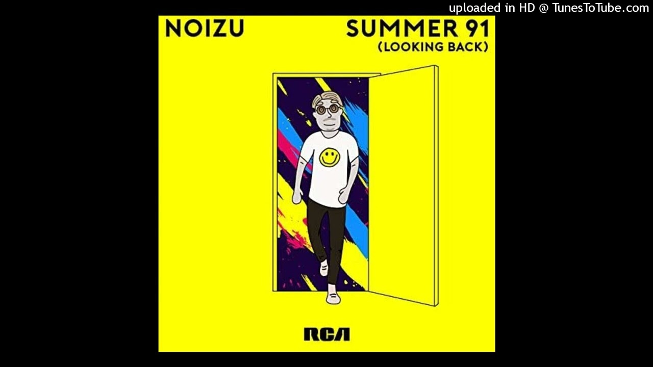 Noizu - Summer 91 (Looking Back)
