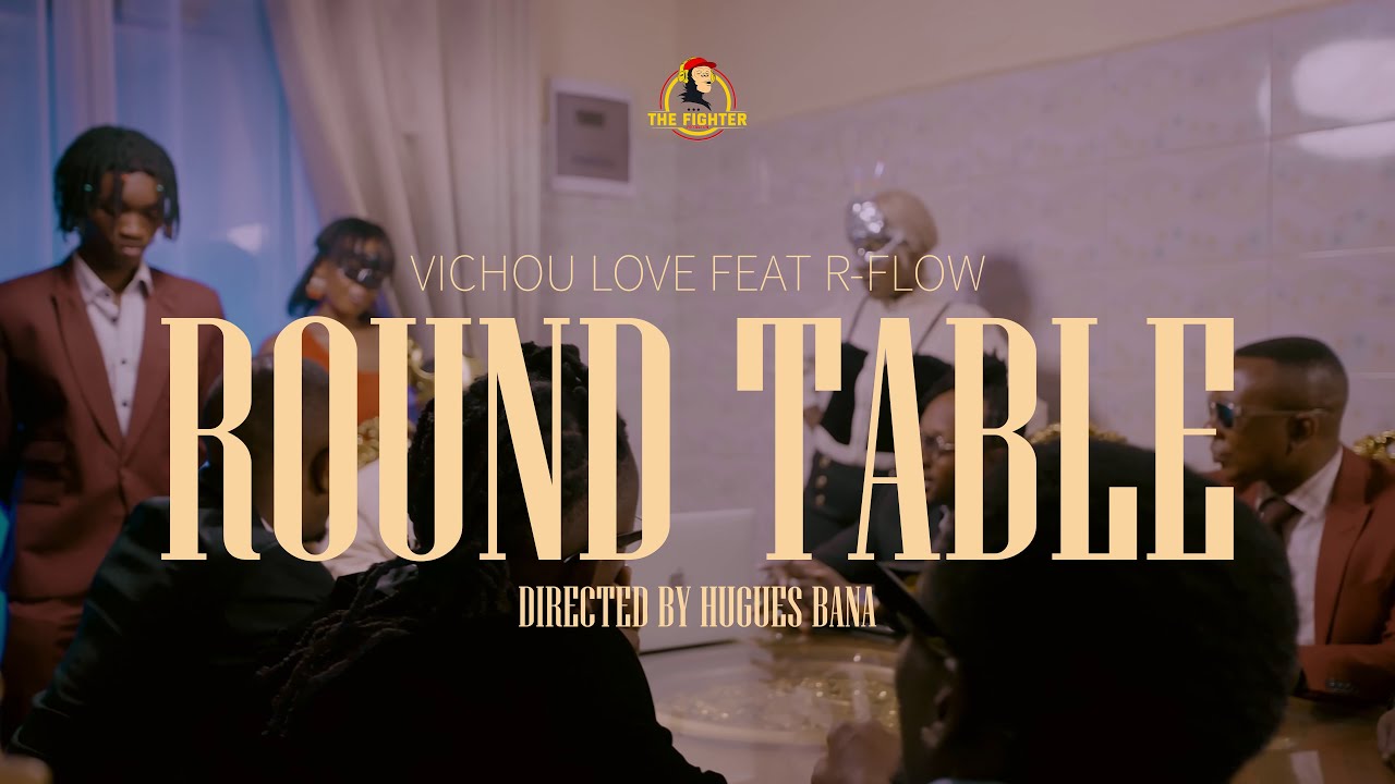 Vichou Love Feat R-Flow - Round Table (Official Video)