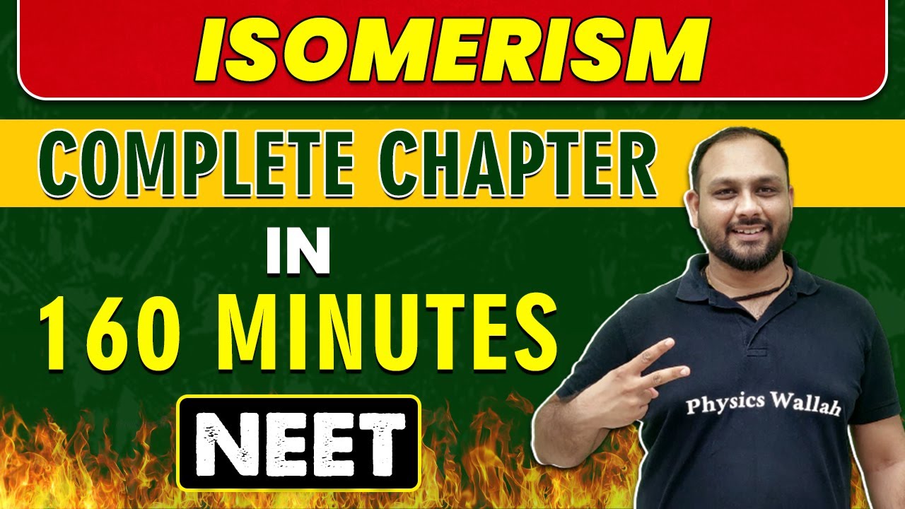ISOMERISM in 160 minutes || Complete Chapter for NEET