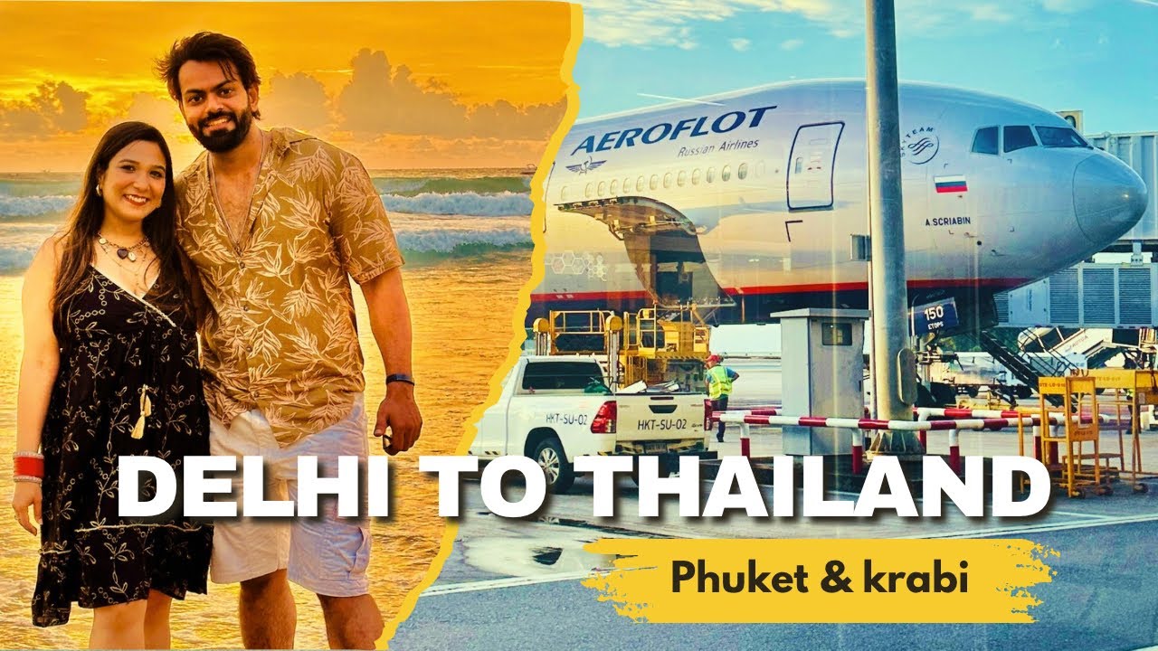 India to Thailand  2026 🇮🇳🇹🇭 Complete Travel Guide + Phuket Arrival Immigration & 1st Impressions