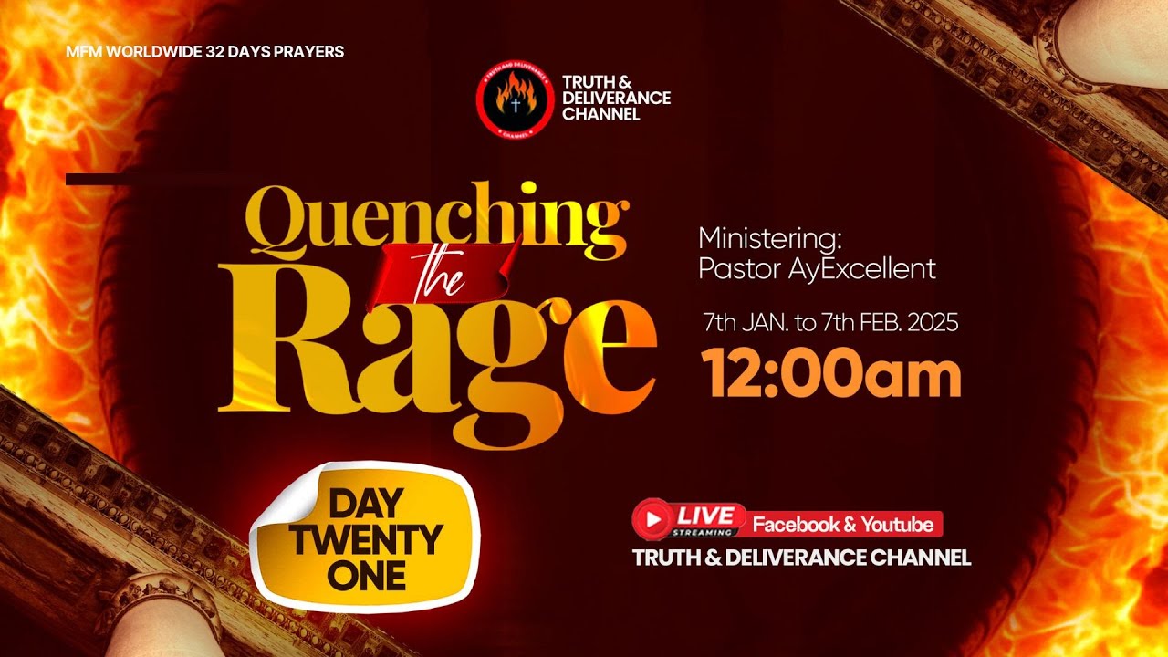 QUENCHING THE RAGE 2025 DAY TWENTY-ONE | MFM VIGIL & INTERCESSORY PRAYERS #mfmdeliverancehour