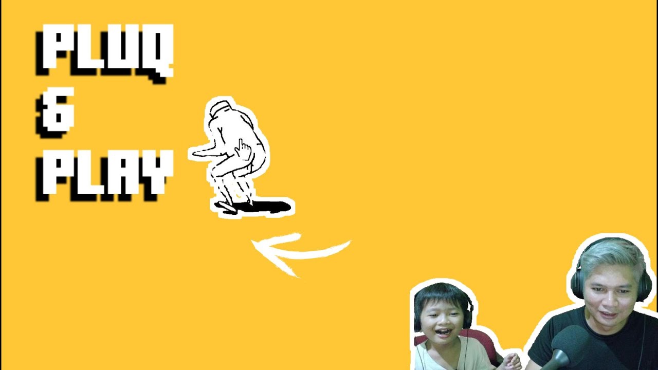 Game absurd Plug and Play 12 menit tamat