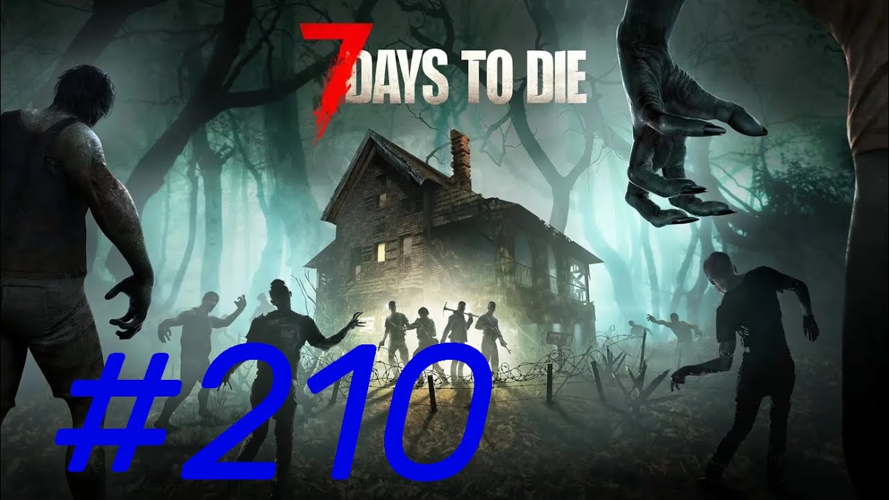 7 Days To Die #210 | Tag 56 - Letzte Vorbereitungen für die Blutnacht treffen! (Insane*/Hardcore)