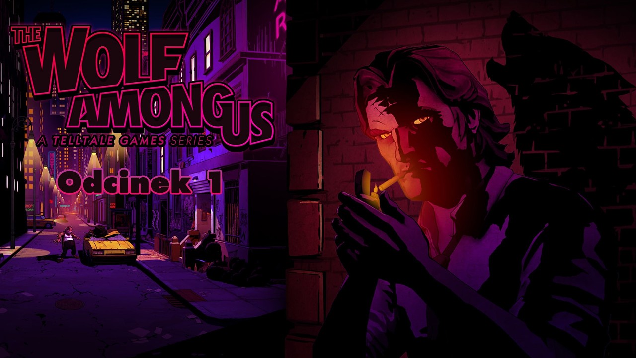 WCHODZI WILK DO BARU.. || The Wolf Among Us || E01 #3 ||  PL ||
