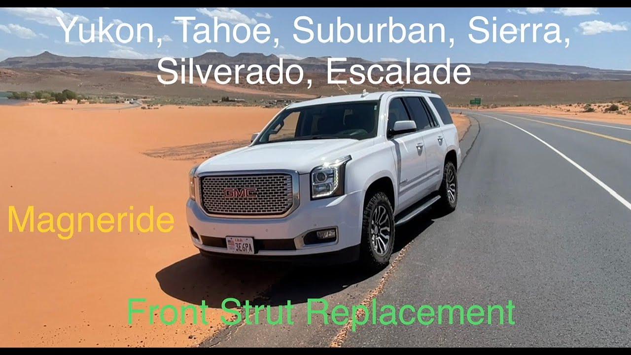 Замена передней стойки GM 2015-2020: Magneride Yukon Tahoe Suburban Sierra Escalade Chevy GMC