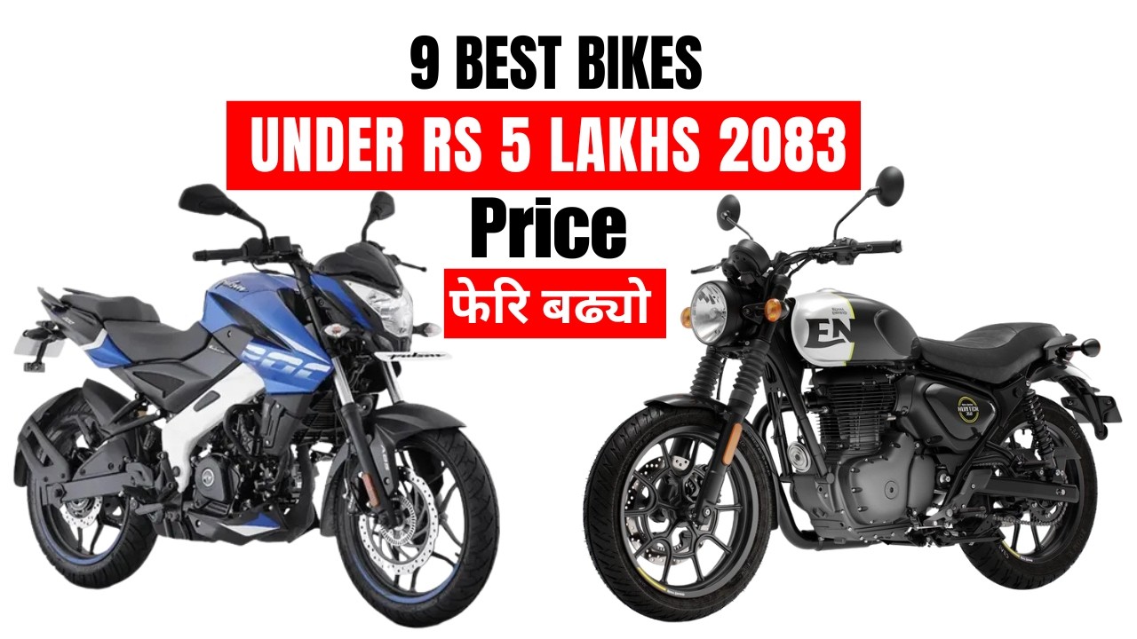 9 Best Bikes Under 5 Lakhs in Nepal 2026/2083 | Which Bike is Best for You?