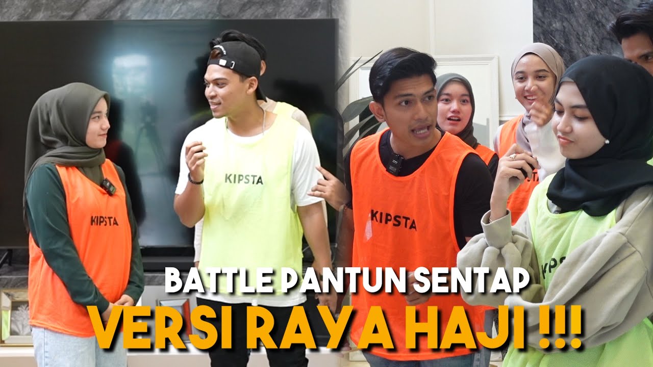 BATTLE PANTUN SENTAP RAYA HAJI !!! S4KITNYA HATI INI...