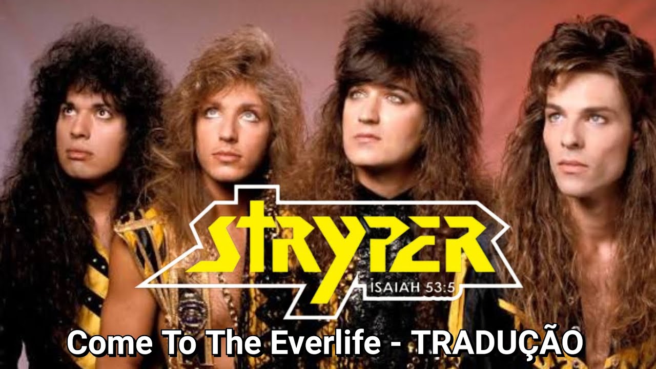 Stryper - Come To The Everlife (Tradução / Legendado)