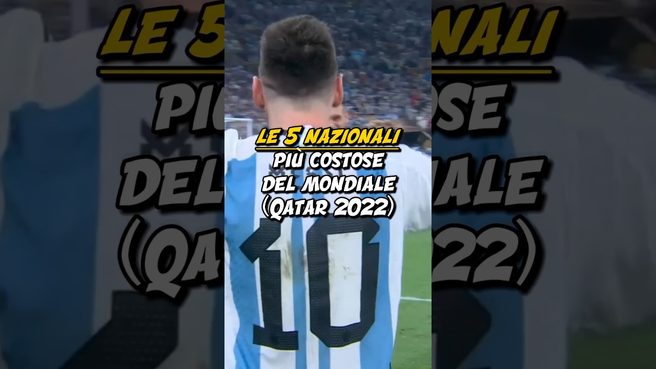 LE 5 NAZIONALI PI&Ugrave; COSTOSE DEL MONDIALE⚽️