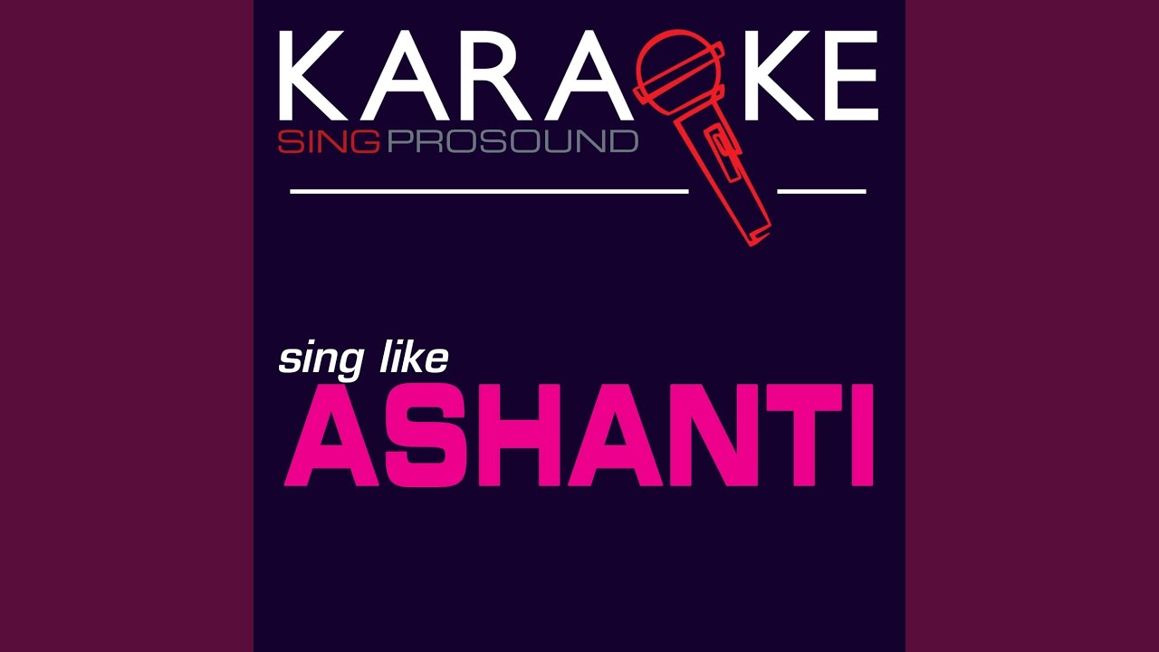 Only You (In the Style of Ashanti) (Karaoke with Background Vocal)