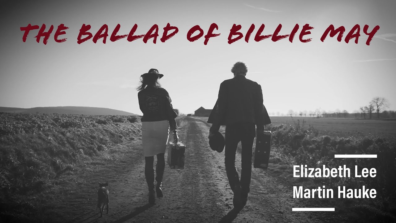 Elizabeth Lee & Martin Hauke | THE BALLAD OF BILLIE MAY