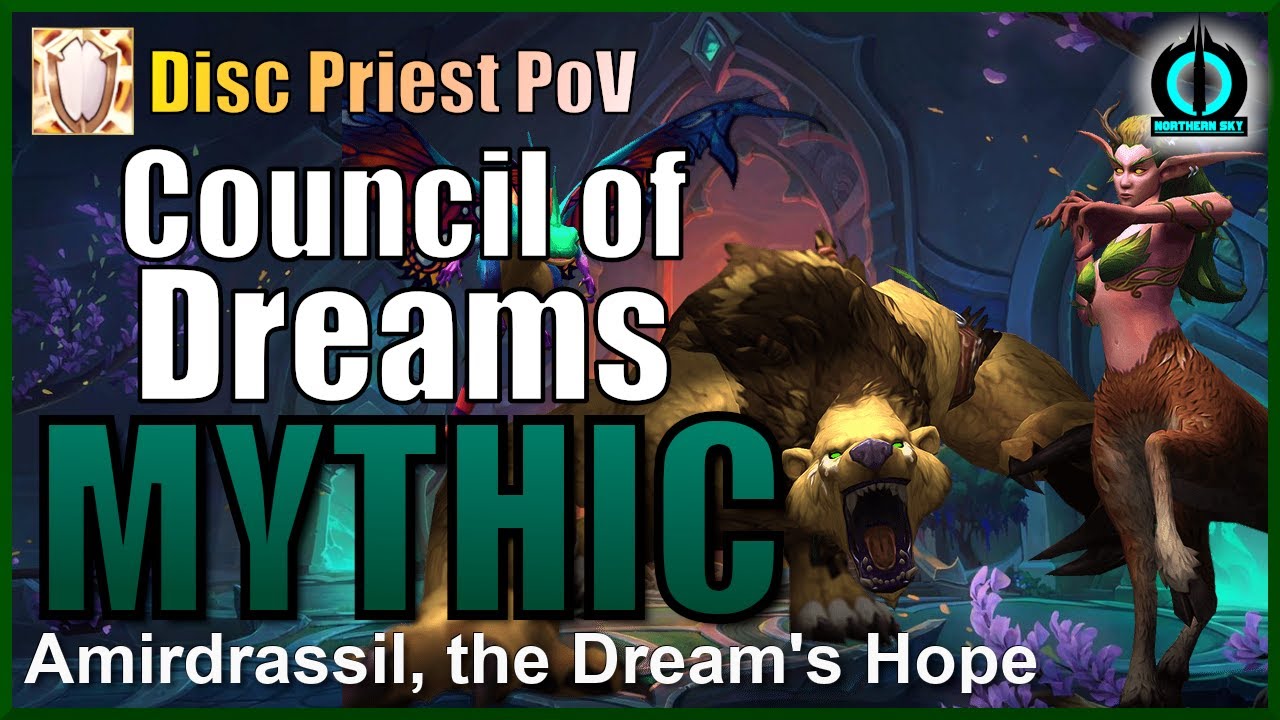Northern Sky vs Mythic Council of Dreams - Disc Priest PoV - Amirdrassil, the Dream's Hope