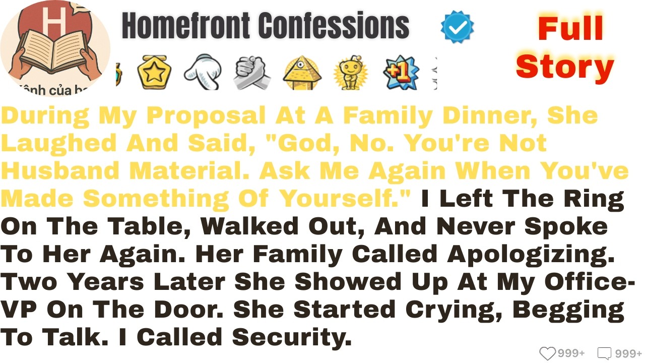 During My Proposal At A Family Dinner, She Laughed And Said, 