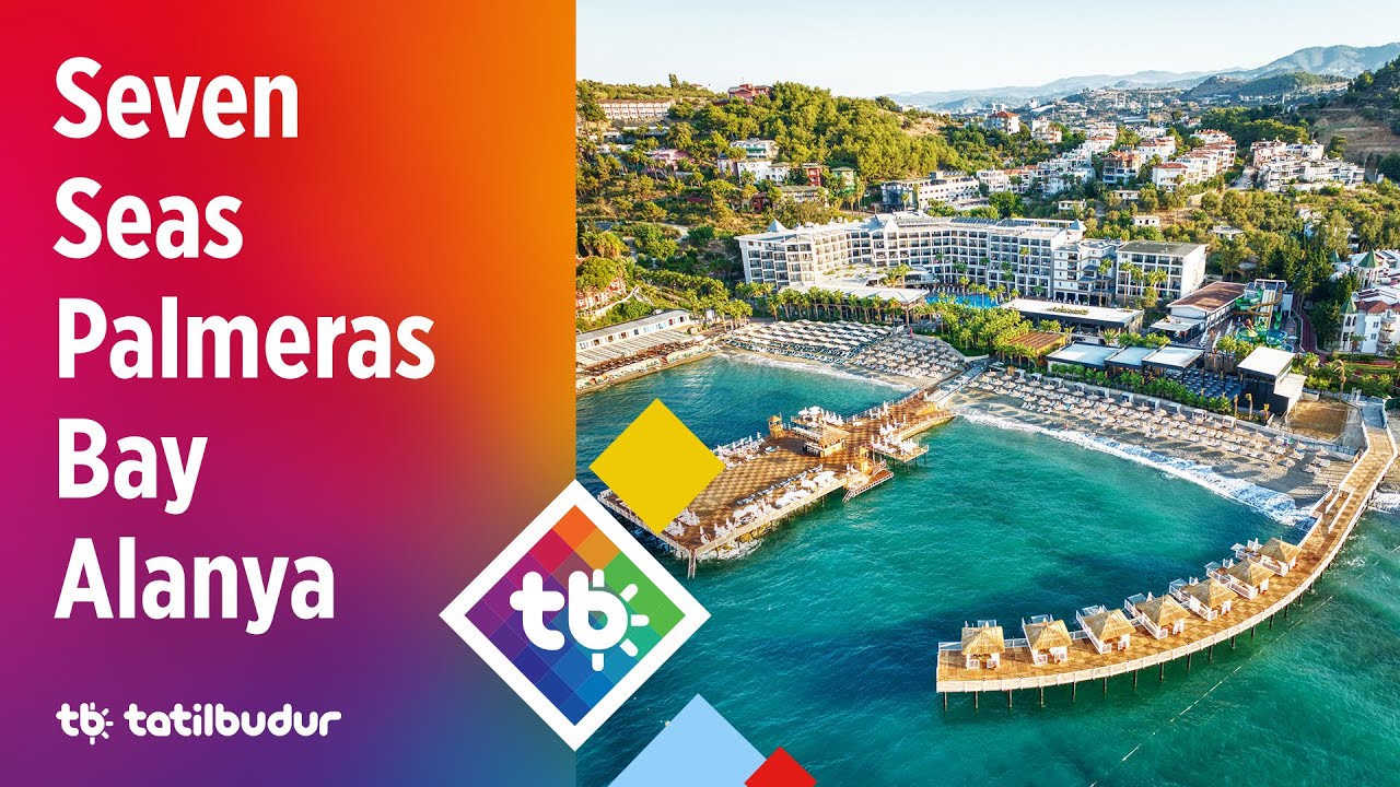Seven Seas Palmeras Bay Alanya - TatilBudur