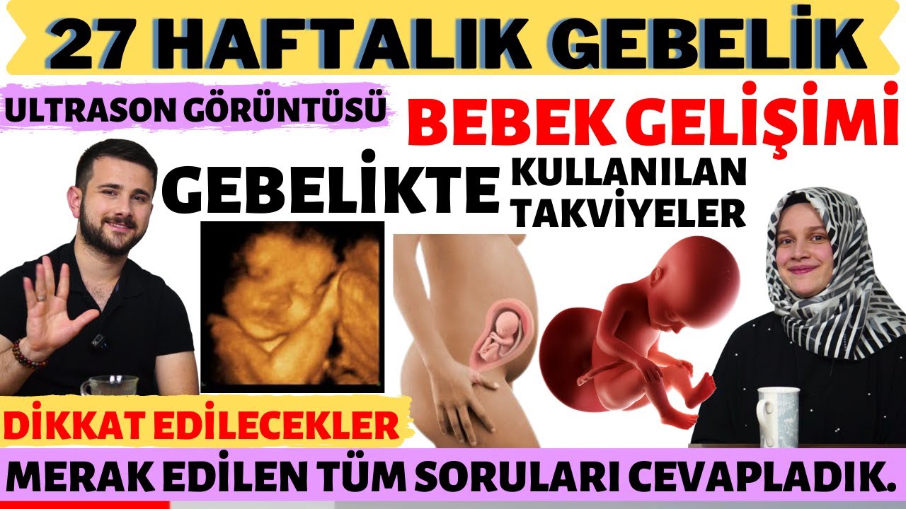 27 Haftalık Gebelik Döneminde Neler Oluyor? w/ @rabiasahin