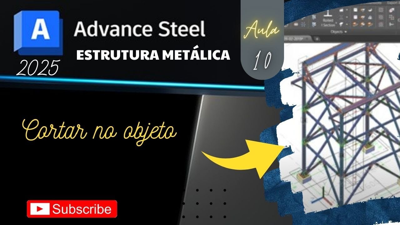 Advance Steel 2025 I Aula 10 I Cortar no objeto