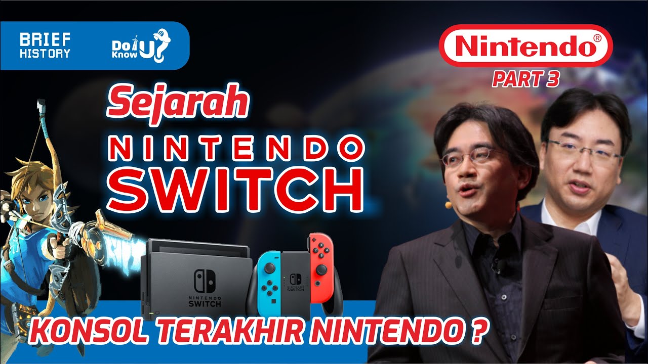 Konsol Terakhir Nintendo ?? - Sejarah Nintendo Switch