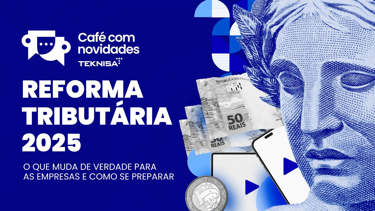 Reforma tributária 2025 - o que muda de verdade para as empresas e como se preparar