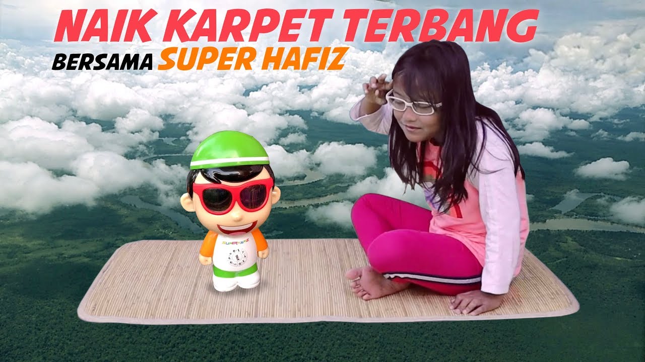 Drama Lucu Pixel Terbang Naik Karpet Ajaib bersama Super Hafiz Boneka Cerdas & Sholeh