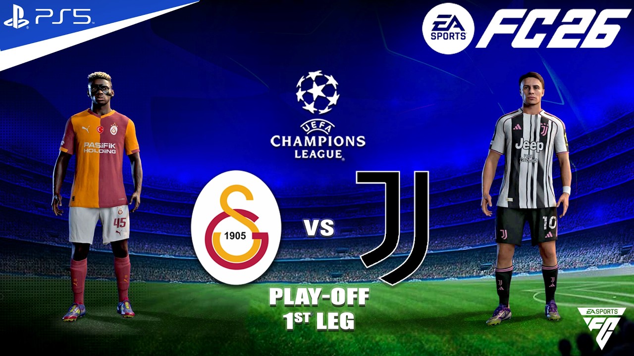 FC 26 - Galatasaray vs Juventus - Play OFF 1st Leg - Champions League 2025/26 | PS5™ 4K HDR