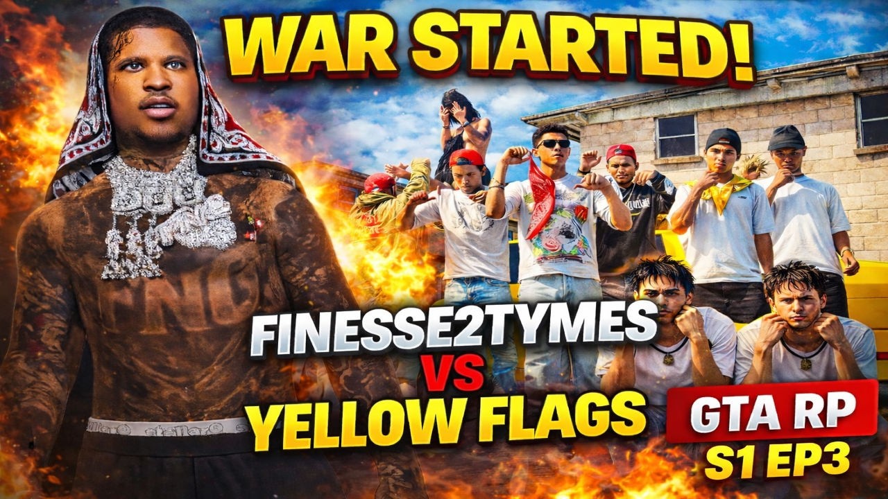 Finesse2Tymes Just Started a WAR With The Yellow Flags 😳 | GTA RP S1 EP3
